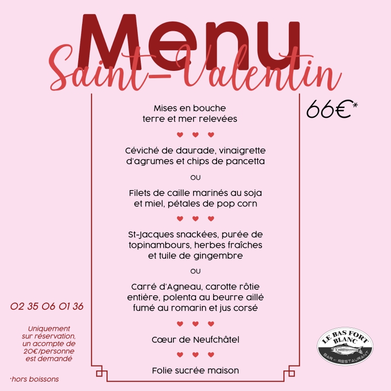 Menu Saint-Valentin - Le Bas Fort Blanc - restaurant DIEPPE - restaurant DIEPPE